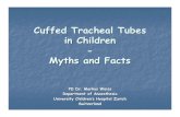 Cuffed Tracheal Tubes in Children Myths and Facts