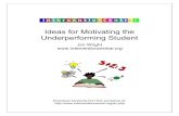 Ideas for Motivating the Underperforming Student