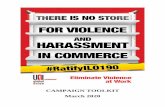 CAMPAIGN TOOLKIT March 2020 - UNI Global Union · 2020. 3. 6. · 6 Alarming Statistics: High Rates of Violence and Harassment in Commerce * According to the 5th Eurofound Working