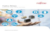 Fujitsu Relays · 2021. 6. 17. · Product guide Fujitsu Components America, Inc Relays Page 4 http//usfujitsucom/relays Automotive relays (25A) Series Name FTR-G1 FTR-P2 FTR-P3 Description