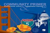 COMMUNITY PRIMER Environmental Justice Transportation Planning on