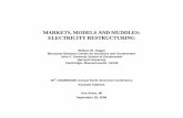 MARKETS, MODELS AND MUDDLES: ELECTRICITY RESTRUCTURING