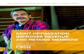 DEBIT OPTIMIZATION IMPROVES REVENUE AND RETAINS MEMBERS