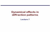 Dynamical effects in diffraction patterns