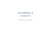 Foundaons 1 Lecture 5