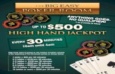$500 High Hand Jackpot Flyer - Big Easy Casino · • The Big Easy Poker Room rules permit a guest 25 seconds plus a 5 second countdown to act on their hand prior to the hand being