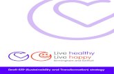 Draft STP (Sustainability and Transformation) strategy · Birmingham and Solihull STP Strategy_refresh May 2018 | 5 “Helping everyone in Birmingham and Solihull to live the healthiest