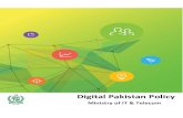 Ministry of IT & Telecommoib.gov.pk/Downloads/Policy/DIGITAL_PAKISTAN_POLICY(22... · 2018. 7. 23. · Digital Pakistan Policy Page 7 ii. Telecenters Setting up Telecenters in unserved