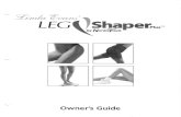 Leg Shaper · LEG )Shaper Plus'" by Table of Contents Important Safety Information Adjustments Adjust the Leg Resistance Adjust the Arm Resistance ... machine at all times. The LegShaper