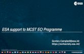 ESA support to MCST EO Programme...ESA UNCLASSIFIED –For ESA Official Use Only 1 ESA support to MCST EO Programme Gordon.Campbell@esa.int 3 Resources/Capabilities Already Available