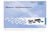 Vol - Farnell · 2016. 4. 12. · 4 Super Capacitors Vol.13 1. Organization of Super Capacitor Series For automatic mounting （SMD） （embossad taping） －25 to 70℃ guaranteed