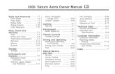 2008 Saturn Astra Owner Manual Ms136105f98b259269.jimcontent.com/.../2008-Saturn-Astra.pdfThis manual includes the latest information at the time it was printed. Saturn reserves the
