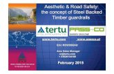 Aesthetic & Road Safety: the concept of Steel Backed ......Aesthetic & Road Safety: the concept of Steel Backed Timber guardrails Eric ROUSSEAU Area Sales Manager er@tertu.com 1. Introduction