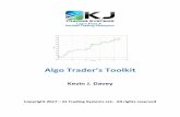 Algo Trader’s Toolkit - Algorithmic Trading Strategies · Kevin J. Davey, Founder, KJ Trading Systems KEVIN is a professional trader and a top-performing systems developer. Kevin