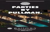 PARTIES BY PULLMAN. · 2018. 8. 29. · Return bus transfer from Cairns Secret Santa gift for all guests. STUDIO SPA ROOM $218 AN EXCLUSIVE CHRISTMAS PARTY POOLSIDE AT PULLMAN. ACCOMMODATION