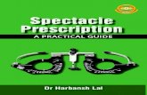 Spectacle Prescriptiondrharbanshlal.com/img/Booklet - Spectacle Prescription (2... · 2021. 6. 4. · Dr. Amit Porwal Dr. Prashant Bawankule Dr. Arvind Kumar Morya Dr. Atul Kumar