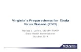 Virginia’s Preparedness for Ebola Virus Disease (EVD)sfc.virginia.gov/pdf/committee_meeting_presentations/2014...1. Person has fever and EVD exposure a) Will be transported by Airport