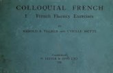 Colloquial French - I. French fluency exercises...French teachers whomake these liaisons, or whose pronunciation differsin any otherrespects from thatgivenhere,should adapt theexercisestotheir