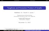 Toughness and Kronecker Product of Graphs - IME-USPyoshi/FoCM2014/talks/jaume.pdf · 2014. 12. 13. · IndexPreliminariesMain ResultUCG Toughness and Kronecker Product of Graphs Authors: