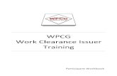 WPCG Work Clearance Issuer Training2. Minor Work at Height Checklist which can be used for: • Work in EWP at less than 11m • Erecting scaffolding 4m or less or working from scaffolding