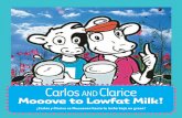 CarlosANDClarice - Florida Department of Health · 23 ¿Cuánta leche se necesita diariamente? nLos niños de 1 a 3 años de edad necesitan aproximadamente 2 tazas de leche cada día.