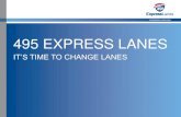» Click to edit Master text styles 495 EXPRESS LANES Second level · 2012. 10. 24. · 495 Express Lanes » High occupancy or toll (HOT) lanes that will provide more direct options