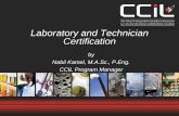 Laboratory and Technician Certification - CTAActaa.ca/wp-content/uploads/2012/02/Laboratory-and...What is laboratory certification? Factors considered in ISO 17025 include: - qualification
