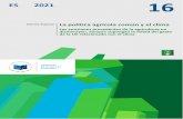 Special Report 16/2021: Common Agricultural Policy (CAP ......mitigación del cambio climático y adaptación al mismo durante el período 2014-2020. II La Unión Europea (UE) contribuye