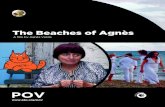 The Beaches of Agnès - POVarchive.pov.org/film-files/beachesofagnes_dg_action...Agnès Varda Award-winning French film director Agnès Varda has been producing and directing films