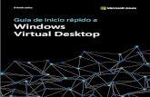 Guía de inicio rápido a Windows Virtual Desktop · 2020. 12. 17. · Windows Virtual Desktop es un servicio de virtualización de escritorios y aplicaciones que se ejecuta en Microsoft