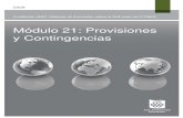 Módulo 21: Provisiones y Contingencias · 2016. 9. 26. · Unless you are reproducing the trainingmodule in whole or in part to be used in a stand-alone document, you must not use