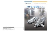 HTS/SMS Series - NSK-Nakanishi Japan · 2017. 8. 23. · SMS Series AIR MOTOR SPINDLE Spindle Runout : Within 1 µm Air Motor Spindle SMS401-BT30 45 5 30 3 2 1 5 6 0 10 15 35 40 4