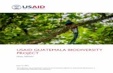 USAID GUATEMALA BIODIVERSITY PROJECT · 2021. 8. 10. · global", el Proyecto se orientó hacia dos resultados intermedios, “Estrategias de conservación y gestión impulsadas por