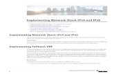 Implementing Network Stack IPv4 and IPv6 · ThearchitectureofIPv6hasbeendesignedtoallowexistingIPv4userstomakethetransitioneasilytoIPv6 whileprovidingservicessuchasend-to-endsecurity,qualityofservice(QoS
