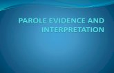Restatement (Second) of Contracts 4.pdfEdition, pg. 196. Introduction to the Parol Evidence Rule ... The "Four Corners" Rule - If it looks like a duck.... If the agreement appears