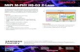 MIPI M-PHY HS-G3 2-Lane · • Compliant to MPHY 3.1 specification • Supports HS-G1/HS-G2/HS-G3 Series A and B (Series A: 1.248G, 2.496G, 4.992 Gbps, Series B: 1.456G, 2.912G, 5.824