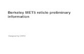 Berkeley MET5 reticle preliminary information · 2020. 2. 3. · Field grid: 19 x 19. Reticle dimensions shown 2.5 mm 2.5 mm 1000 um 150 um Exposure ﬁeld Reticle dimensions Mask