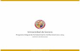 Universidad de Sonora · 2014. 2. 12. · Universidad de Sonora PIFI 2012-2013, evaluación in situ Oferta educativa y cobertura por unidades regionales / campus Unidad Regional Centro,