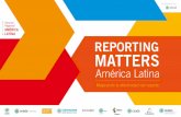Informe Regional AméricA LAtinA reporting mAtters€¦ · El informe del Programa de las Naciones Unidas para el Desarrollo (PNUD)2, presenta a la región como una superpotencia