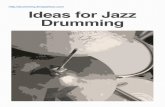 drumming.timsparlour.com Ideas for Jazz Drummingdoccdn.simplesite.com/.../Ideas-for-Jazz-Drumming.pdf4. The Hi-Hat here is just written on beat 2, but in the pdf is a HH variation