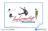 Internship - CUHK · Internship@MassMutual is an internship program specially designed for university students and sponsored by MassMutual Asia since 2012 2 MassMutual Asia is a member