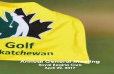 Annual General Meeting · 2017. 4. 22. · 2017 Annual Report Saskatchewan Golf Association Operating as Golf Saskatchewan Presented to the Membership of the Golf Saskatchewan Royal