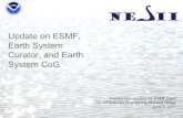 Update on ESMF, Earth System Curator, and Earth System CoG · 2011. 7. 8. · Update on ESMF, Earth System Curator, and Earth System CoG Cecelia DeLuca and the ESMF team CCSM Software