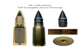 20 x 102 Vulcan FAP (Frangible Armor Piercing)212.178.67.161/ftp/20mmcollector/20mm/20x102_FAP_MB.pdf · 2016. 3. 23. · No ricochet or duds, always safe to operate (no fuze or HE