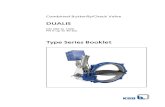 DUALIS - KSB · 2014. 12. 9. · Cylinder to ISO 6020/2 type MT1 Designed and manufactured in accordance with ISO 9001 Machinery Directive 2006/42/EC (EN ISO 12100) The complete unit