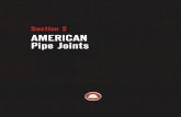 Section 2 AMERICAN Pipe Joints · 2021. 6. 21. · 2-2 AMERICAN Joints for Pipe and Fittings AMERICAN Flex-Ring® Joint, 14”-48” The AMERICAN Flex-Ring Joint provides flexible