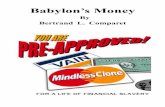 Babylon’s Money - Christogenea · 2014. 11. 10. · Dr. Wesley A. Swift Rev. Dr. Bertrand Comparet, A. B., J. D. Rev. William Gale CAPTAIN K. R. McKilliam Pastor Don Campbell New