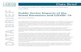 Public Sector Impacts of the Great Recession and COVID-19 · 2020. 6. 19. · ublic Sector Impacts of the Great Recession and COVID-19 2 • The Great Recession, which was more sharply