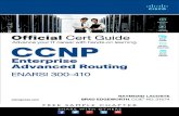 CCNP Enterprise Advanced Routing: ENARSI 300-410 Official Cert …ptgmedia.pearsoncmg.com/images/9781587145254/samplepages/... · 2020. 2. 26. · This book is designed to provide