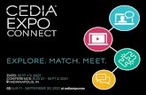 connect · 2021. 7. 20. · connect Expo Sept 1-3, 2021 Conerence Aug 31 - sept 2, 2021 Indianapolis, in AU 11 -d Sept 30, 2021 cediaexpo.com Introducing CEDIA Expo Connect, the new